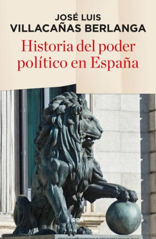 Imagen de cubierta: HISTORIA DEL PODER POLÍTICO EN ESPAÑA