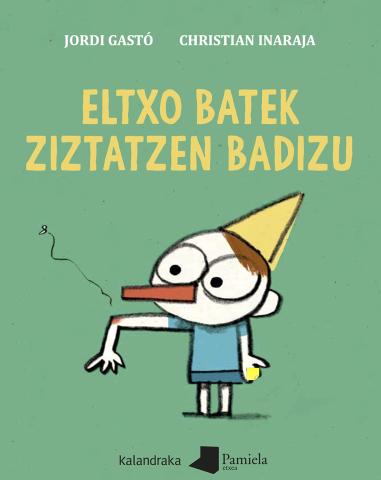 Imagen de cubierta: ELTXO BATEK ZIZTATZEN BADIZU