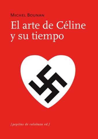 Imagen de cubierta: EL ARTE DE CÉLINE Y SU TIEMPO