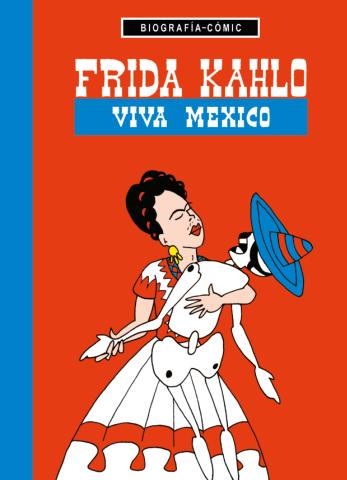 Imagen de cubierta: FRIDA KAHLO. VIVA MEXICO