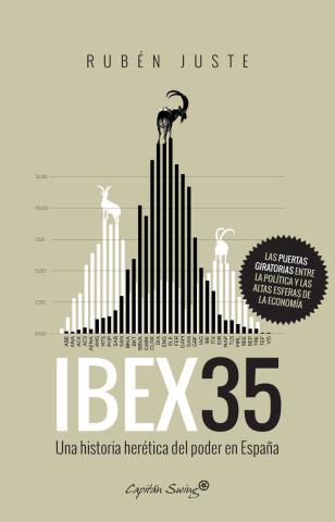 Imagen de cubierta: IBEX35. UNA HISTORIA HERÉTICA DEL PODER EN ESPAÑA