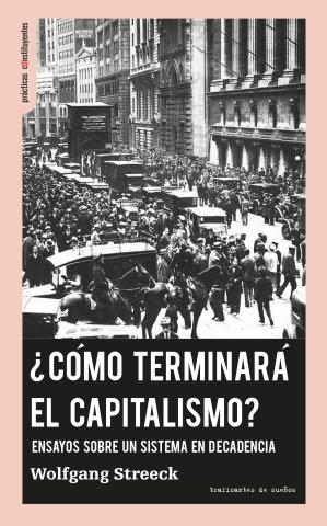 Imagen de cubierta: ¿CÓMO TERMINARÁ EL CAPITALISMO?