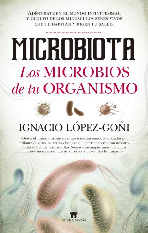 Imagen de cubierta: MICROBIOTA. LOS MICROBIOS DE TU ORGANISMO