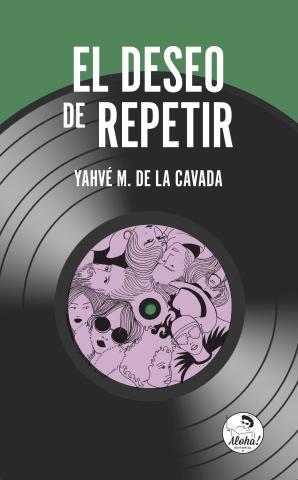 Imagen de cubierta: EL DESEO DE REPETIR