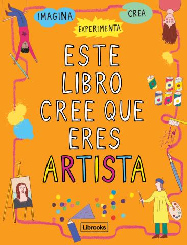 Imagen de cubierta: ESTE LIBRO CREE QUE ERES ARTISTA