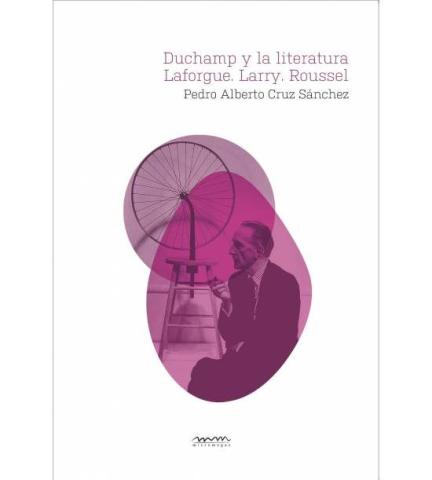 Imagen de cubierta: DUCHAMP Y LA LITERATURA