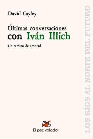 Imagen de cubierta: ULTIMAS CONVERSACIONES CON IVAN ILICH