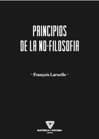 Imagen de cubierta: PRINCIPIOS DE LA NO FILOSOFIA