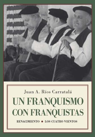 Imagen de cubierta: UN FRANQUISMO CON FRANQUISTAS