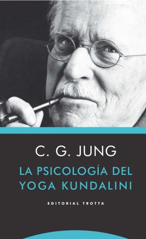 Imagen de cubierta: LA PSICOLOGÍA DEL YOGA KUNDALINI