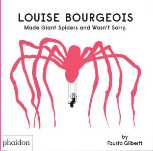 Imagen de cubierta: LOUISE BOURGEOIS - MADE GIANT SPIDERS AND WASN'T S