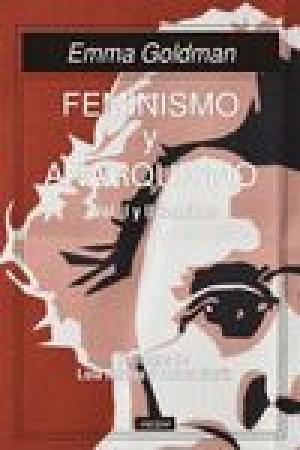 Imagen de cubierta: FEMINISMO Y ANARQUISMO I Y II