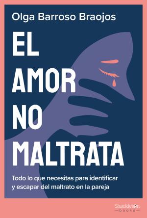 Imagen de cubierta: EL AMOR NO MALTRATA