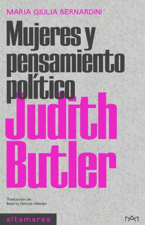 Imagen de cubierta: MUJERES Y PENSAMIENTO POLITICO. JUDITH BUTLER