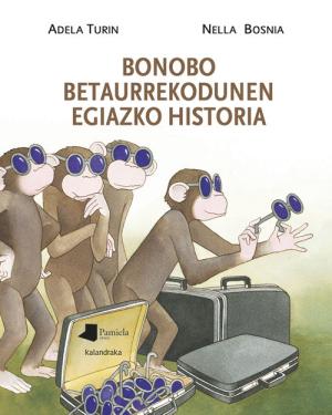 Imagen de cubierta: BONOBO BETAURREKODUNEN EGIAZKO HISTORIA