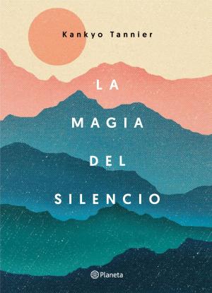 Imagen de cubierta: LA MAGIA DEL SILENCIO