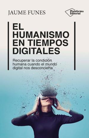 Imagen de cubierta: EL HUMANISMO EN TIEMPOS DIGITALES