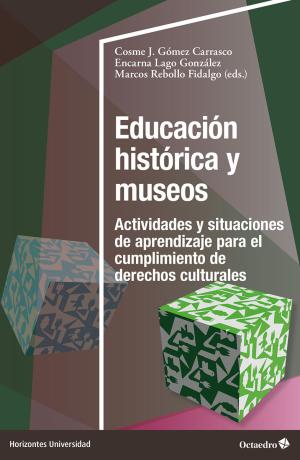 Imagen de cubierta: EDUCACIÓN HISTÓRICA Y MUSEOS