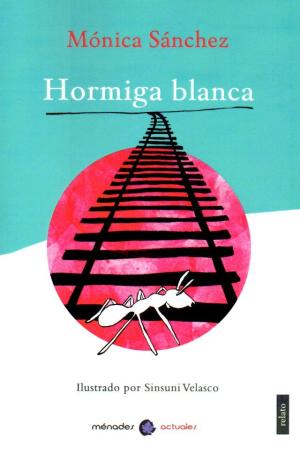 Imagen de cubierta: HORMIGA BLANCA