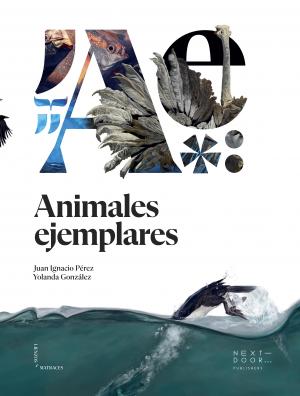 Imagen de cubierta: ANIMALES EJEMPLARES