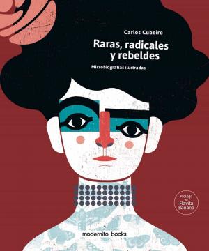 Imagen de cubierta: RARAS, RADICALES Y REBELDES