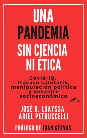 Imagen de cubierta: UNA PANDEMIA SIN CIENCIA NI ÉTICA