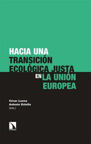 Imagen de cubierta: HACIA UNA TRANSICIÓN ECOLÓGICA JUSTA EN LA UNIÓN EUROPEA