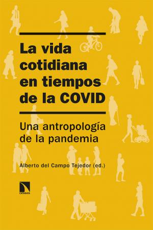 Imagen de cubierta: LA VIDA COTIDIANA EN TIEMPOS DE LA COVID