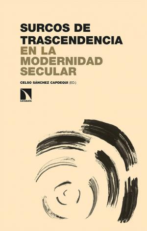 Imagen de cubierta: SURCOS DE TRASCENDENCIA EN LA MODERNIDAD SECULAR