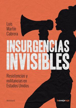 Imagen de cubierta: INSURGENCIAS INVISIBLES