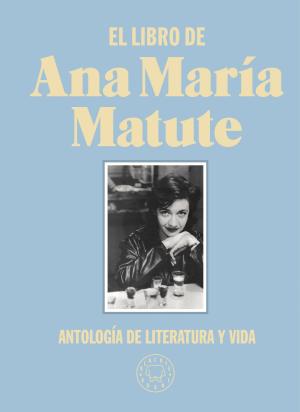 Imagen de cubierta: EL LIBRO DE ANA MARÍA MATUTE