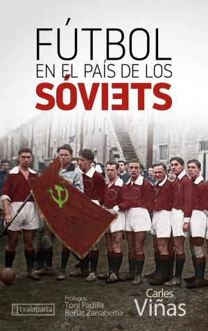 Imagen de cubierta: FÚTBOL EN EL PAÍS DE LOS SOVIETS