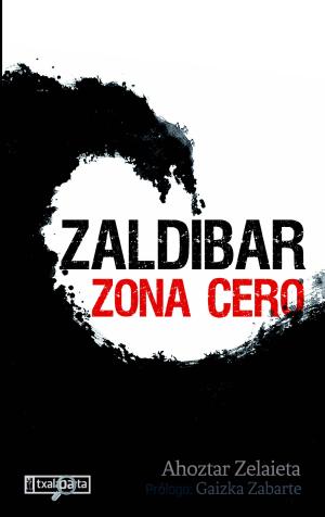 Imagen de cubierta: ZALDIBAR ZONA CERO