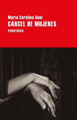 Imagen de cubierta: CARCEL DE MUJERES