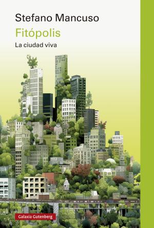 Imagen de cubierta: FITOPOLIS LA CIUDAD VIVA