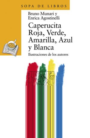 Imagen de cubierta: CAPERUCITA ROJA, VERDE, AMARILLA, AZUL Y BLANCA