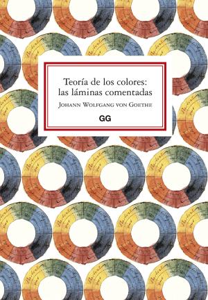 Imagen de cubierta: TEORÍA DE LOS COLORES: LAS LÁMINAS COMENTADAS