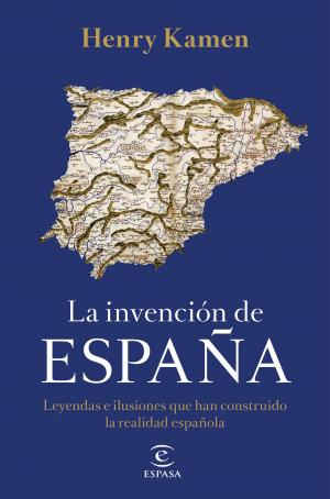 Imagen de cubierta: LA INVENCIÓN DE ESPAÑA