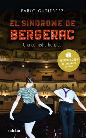 Imagen de cubierta: EL SÍNDROME BERGERAC (PREMIO EDEBÉ DE LITERATURA JUVENIL 2021)