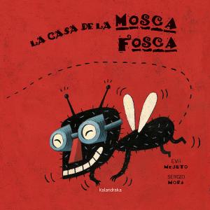 Imagen de cubierta: LA CASA DE LA MOSCA FOSCA