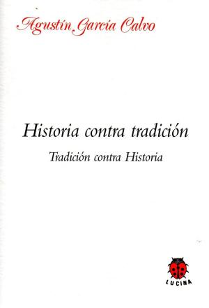 Imagen de cubierta: HISTORIA CONTRA TRADICIÓN