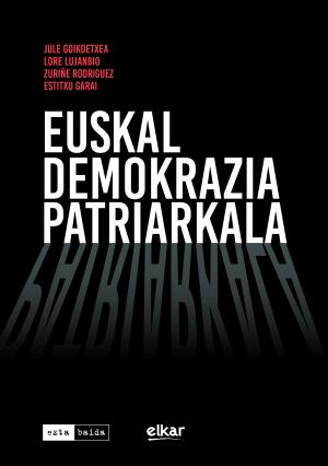 Imagen de cubierta: EUSAKAL DEMOKRAZIA PATRIARKALA