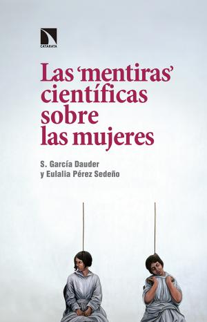 Imagen de cubierta: LAS MENTIRAS CIENTÍFICAS SOBRE LAS MUJERES