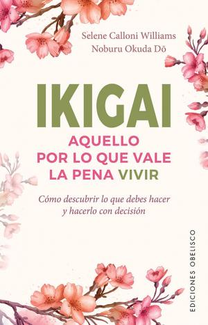 Imagen de cubierta: IKIGAI. AQUELLO POR LO QUE VALE LA PENA VIVIR