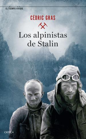 Imagen de cubierta: LOS ALPINISTAS DE STALIN