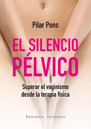 Imagen de cubierta: EL SILENCIO PÉLVICO