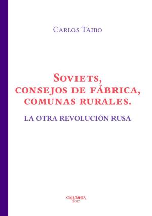 Imagen de cubierta: SOVIETS, CONSEJOS DE FÁBRICA, COMUNAS RURALES