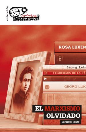 Imagen de cubierta: EL MARXISMO OLVIDADO