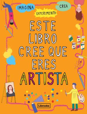 Imagen de cubierta: ESTE LIBRO CREE QUE ERES ARTISTA