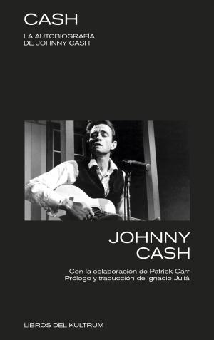 Imagen de cubierta: CASH. LA AUTOBIOGRAFÍA DE JOHNNY CASH